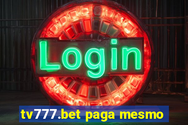 tv777.bet paga mesmo